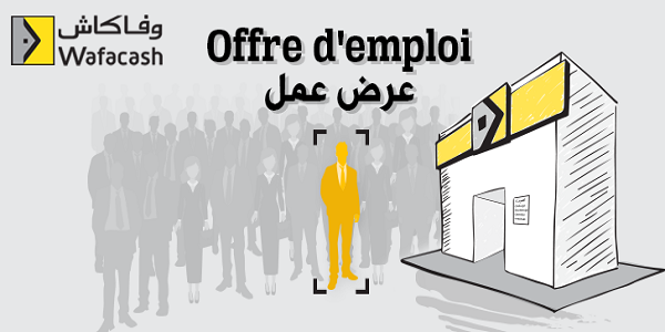 الترشيح للعمل بوكالات وفا كاش بالمغرب براتب شهري (4600 درهم) لجميع الشواهد والمستويات