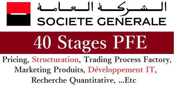 (40) Offres de stages PFE chez Société Générale (Postulez)