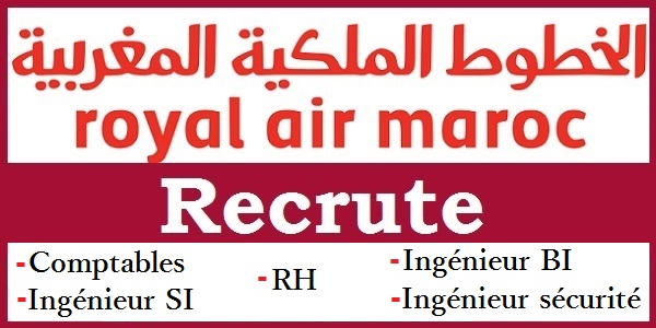 شركة Royal Air Maroc : توظيف أطر وأطر عليها في عدة تخصصات وفي عدة مدن