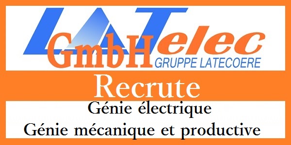 Recrutement de profils en Génie électrique, Génie mécanique et productive chez Latelec – توظيف عدة تقنيين في