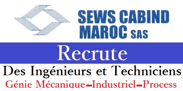 Recrutement des Ingénieurs et Techniciens Process chez Sews Maroc – توظيف عدة مهندسين و تقنيين في