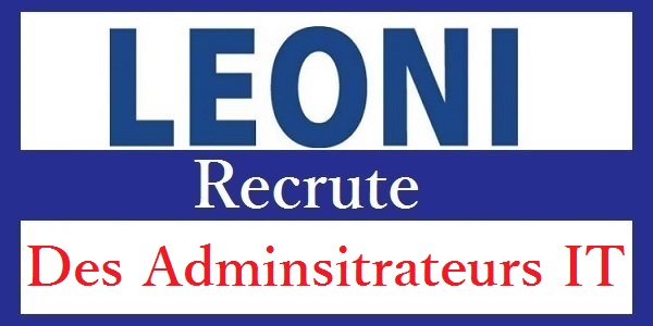 Recrutement des profils IT chez Leoni – توظيف في العديد من المناصب